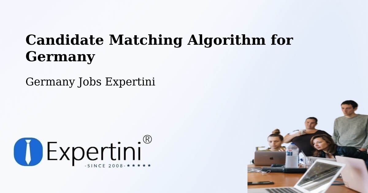 Candidate Matching Algorithm Overview – Rüthen - Germany Jobs Expertini